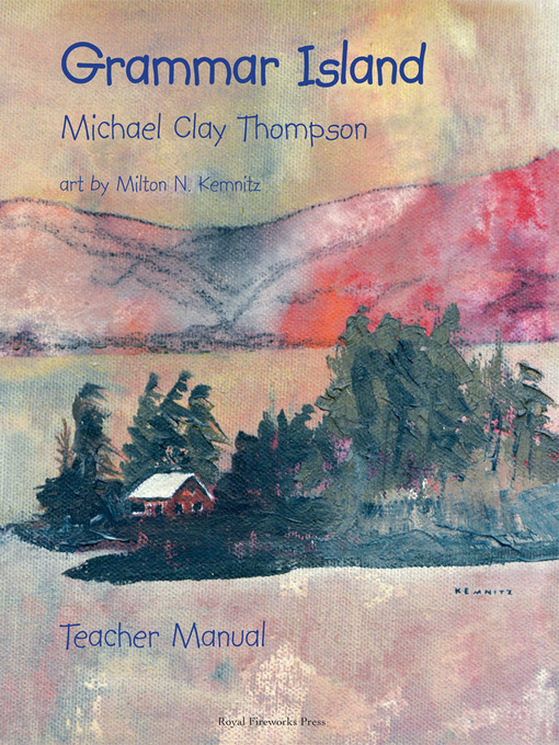 Title details for Grammar Island: Teacher Manual by Michael Clay Thompson - Available